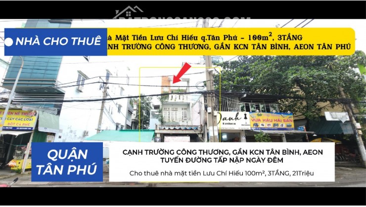 Cho thuê nhà mặt tiền Lưu Chí Hiếu 100m², 3TẦNG, 21Triệu - CẠNH TRƯỜNG CÔNG THƯƠNG